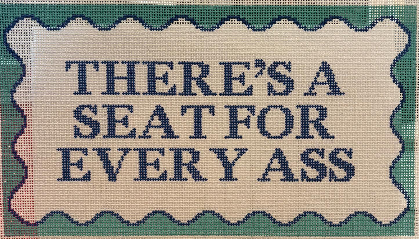 There is a Seat for Every Ass