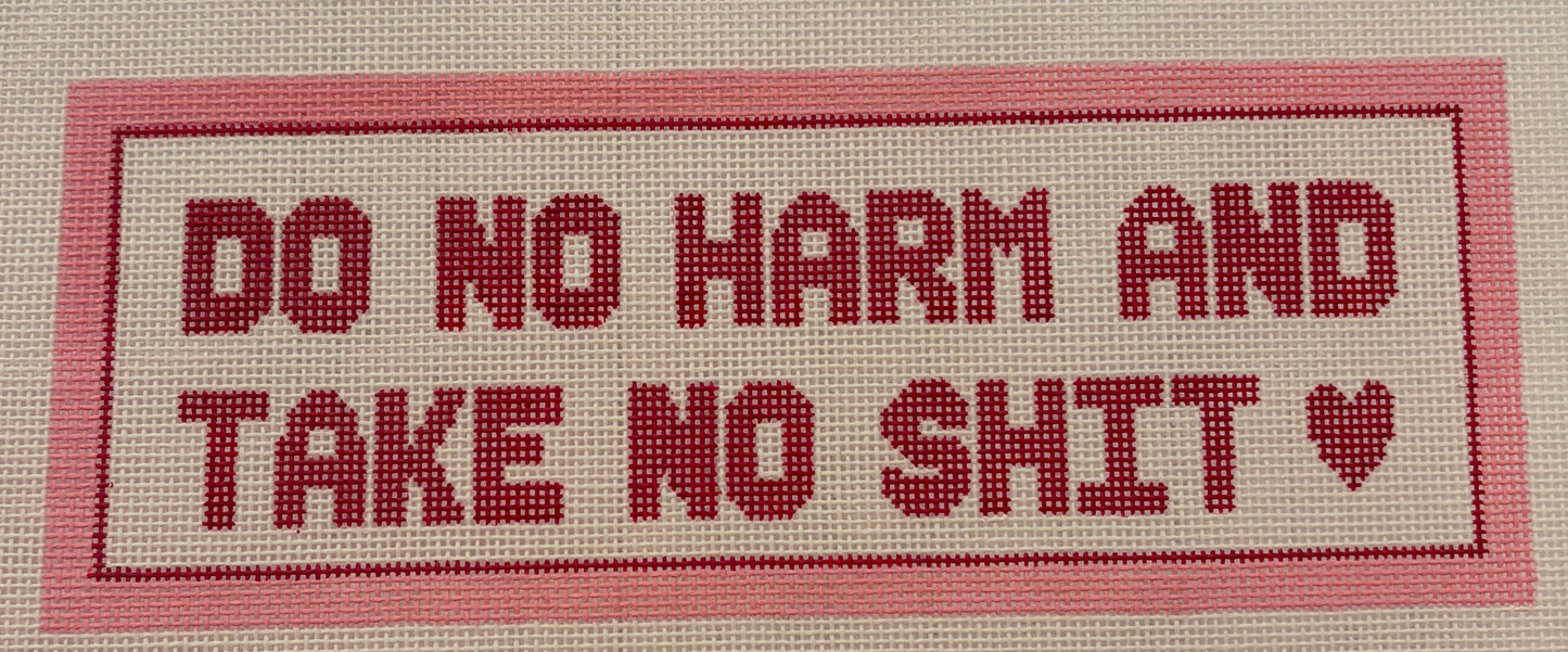 Do No Harm and Take No Shit