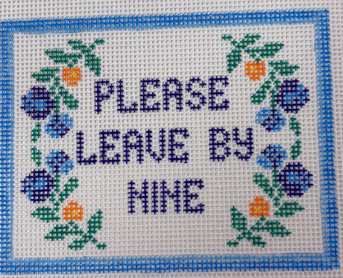 PLEASE LEAVE BY NINE SIGN