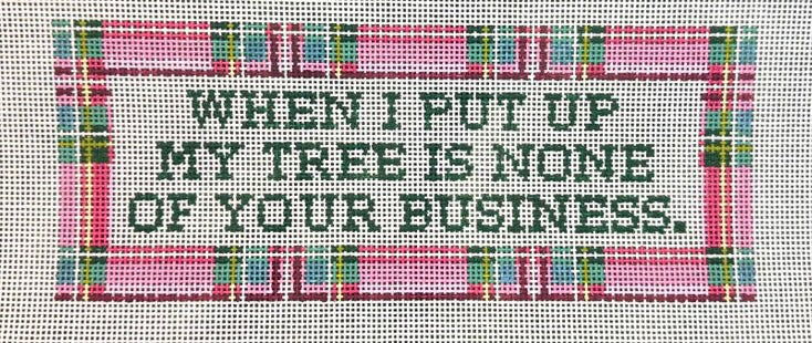 When I Put Up My Tree…