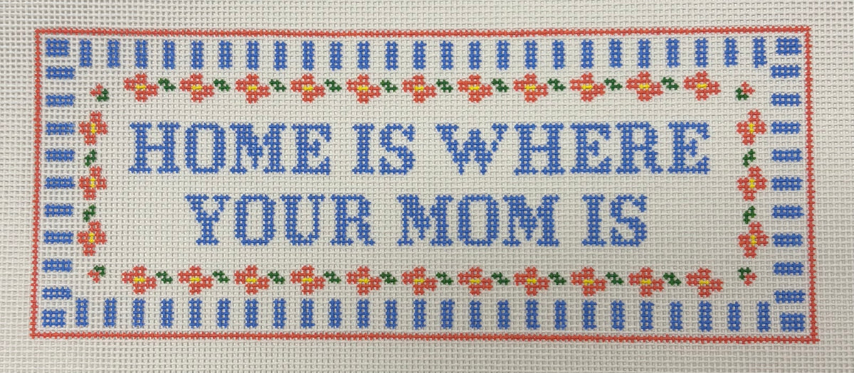 Home is Where Your Mom Is