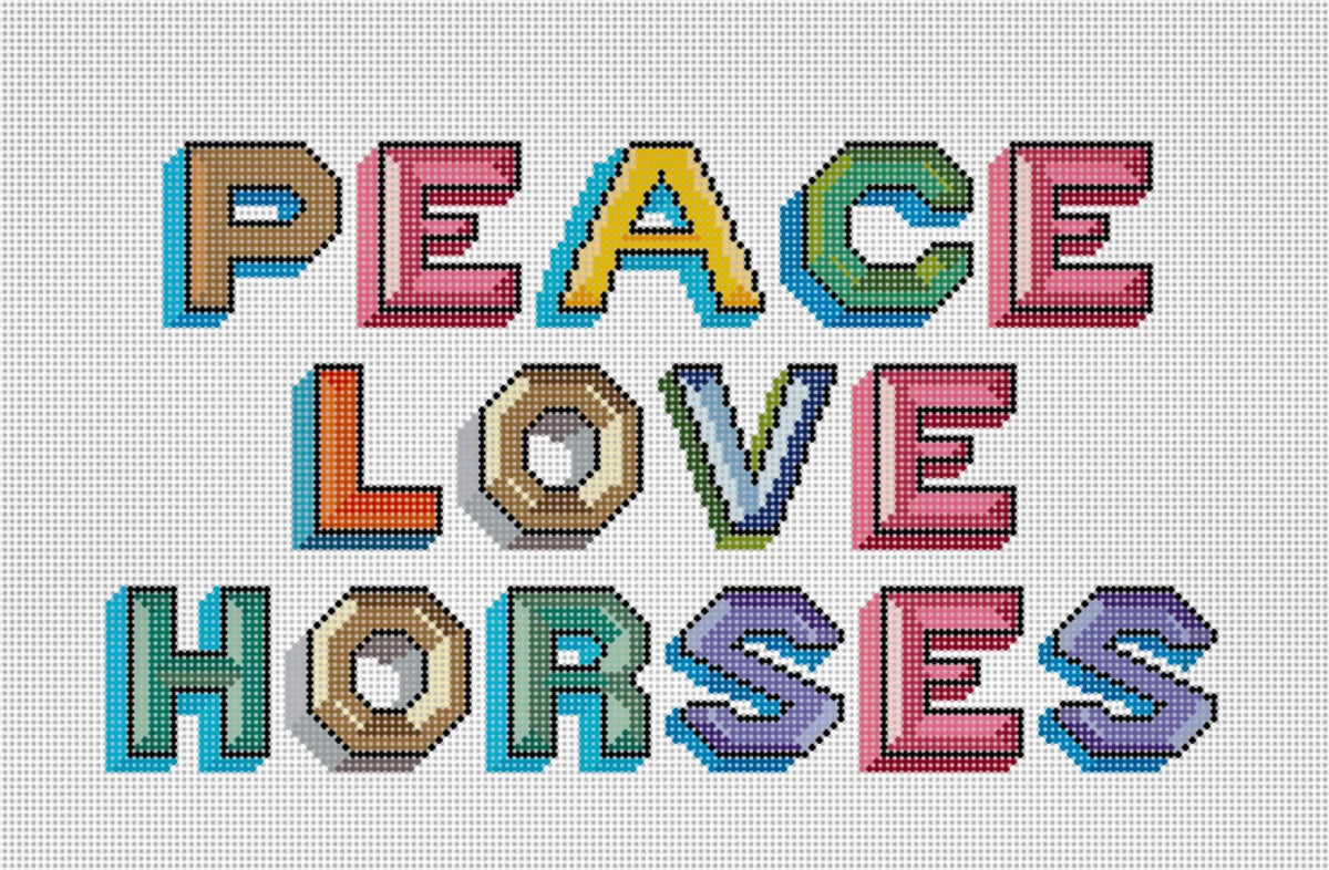 PEACE, LOVE, HORSES