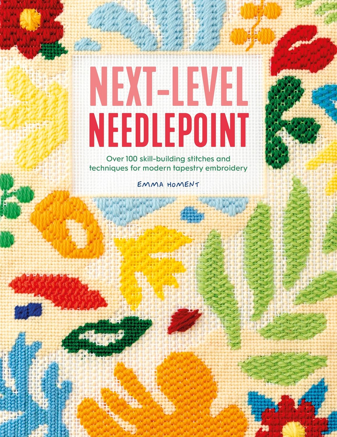 Next Level Needlepoint by Emma Homent