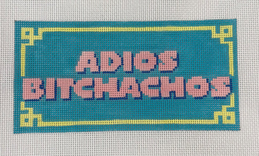 Adios Bitchachos
