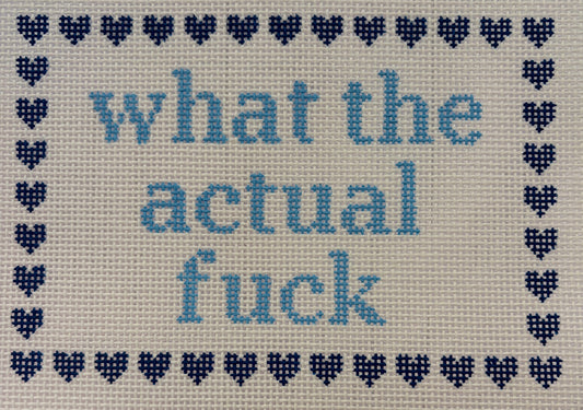 What the Actual Fuck (Blue)