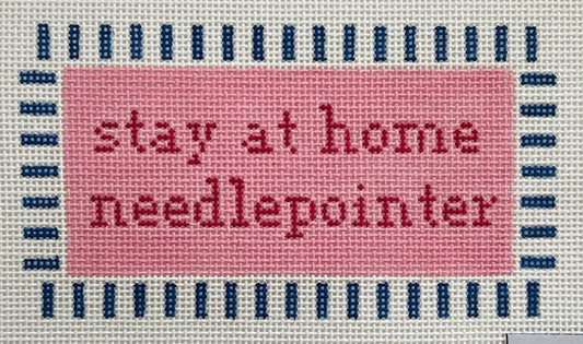 Stay at Home Needlepointer