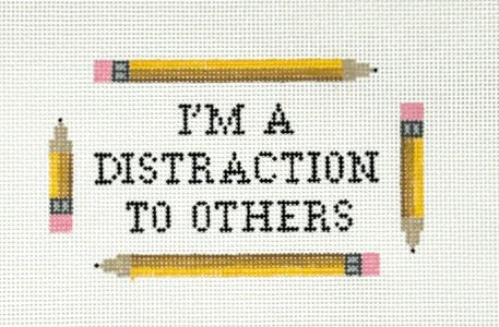 I'm a Distraction to Others