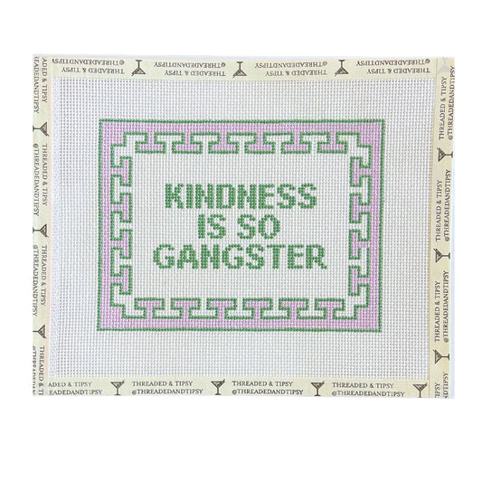 Kindness is so Gangster