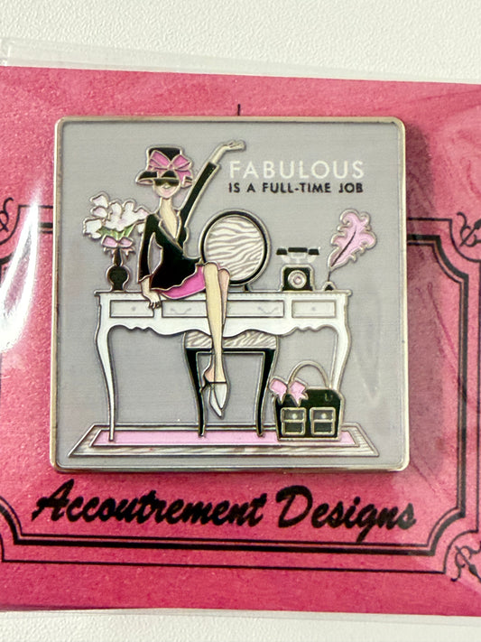 FABULOUS IS A FULL TIME JOB- NEEDLE MINDER