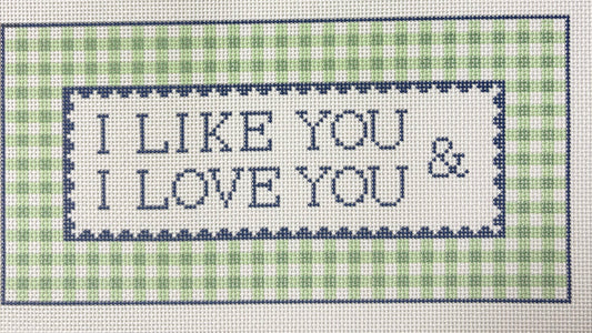 I Like You & I Love You