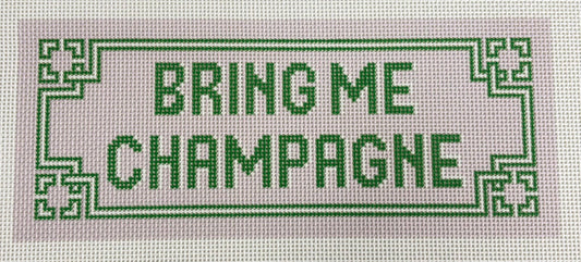 BRING ME CHAMPAGNE