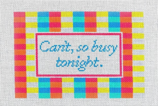 Can't, So Busy Tonight