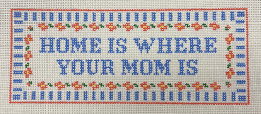Home is Where Your Mom Is