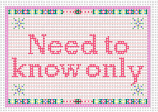 Need to Know Only