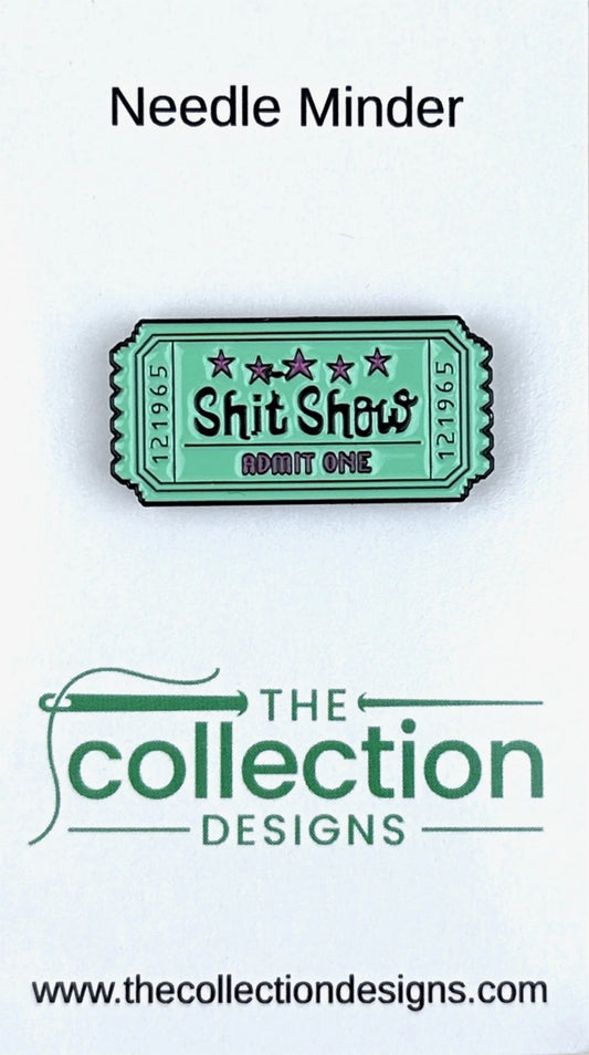 Shit Show Admit One Needle Minder