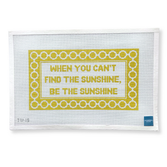 When You Can't Find The Sunshine Be The Sunshine