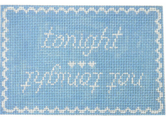 Tonight - Not Tonight