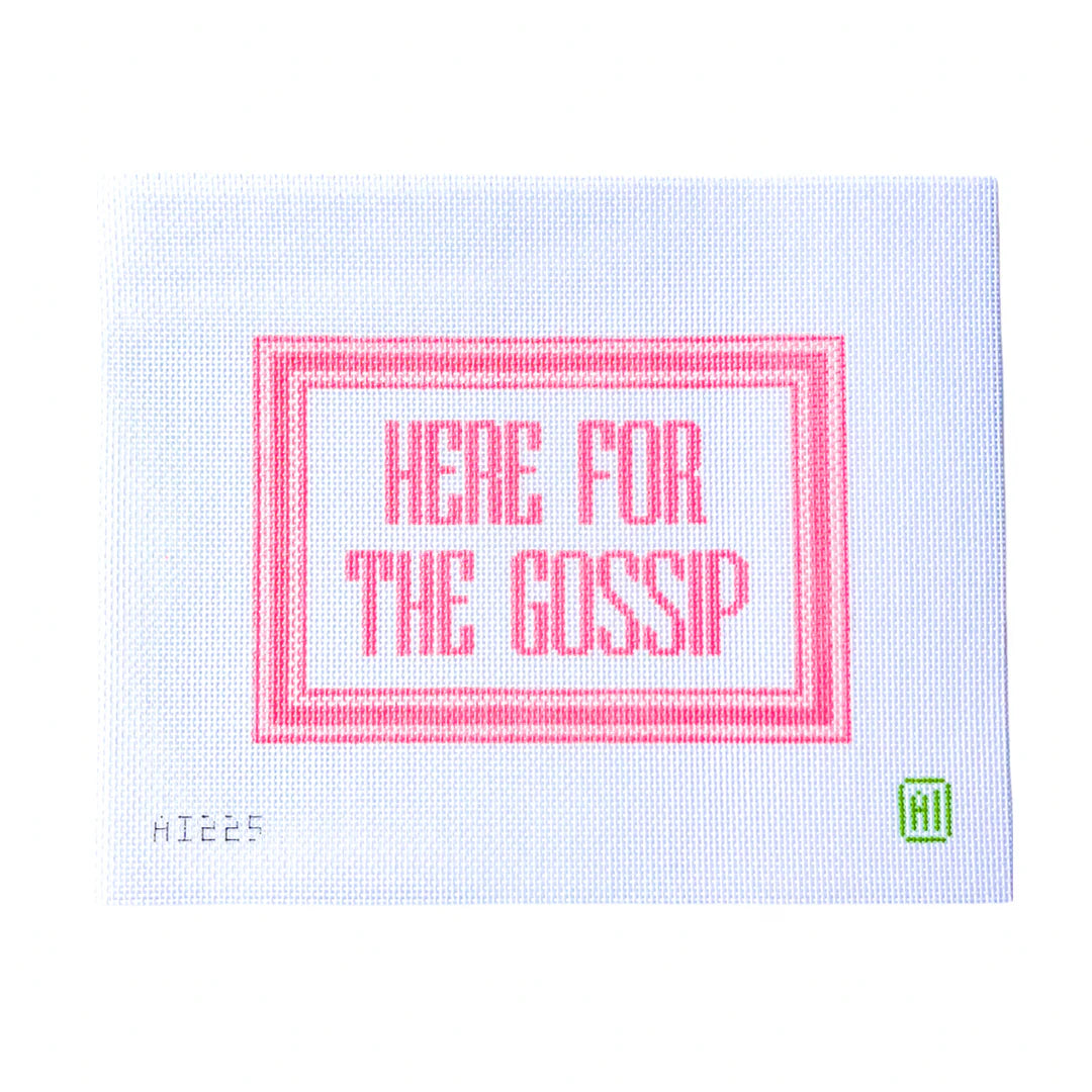 HERE FOR THE GOSSIP
